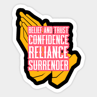 Believe and Trust Confidence Reliance Surrender Sticker